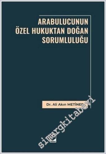 Arabulucunun Özel Hukuktan Doğan Sorumluluğu -        2025