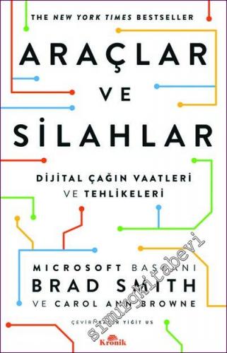 Araçlar ve Silahlar Dijital Çağın Vaatleri ve Tehlikeleri -        2022