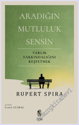 Aradığın Mutluluk Sensin : Varlık Farkındalığını Keşfetmek -        2026