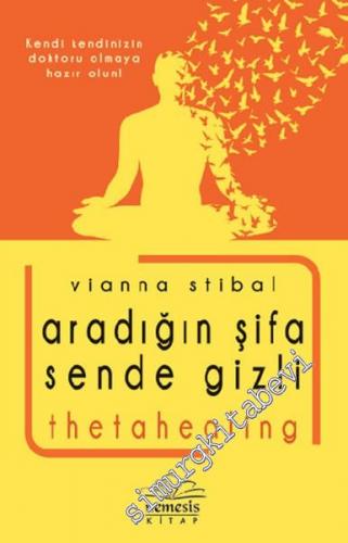 Aradığın Şifa Sende Gizli - Thetahealing -