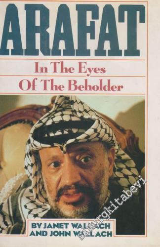 Arafat: In The Eyes of The Beholder