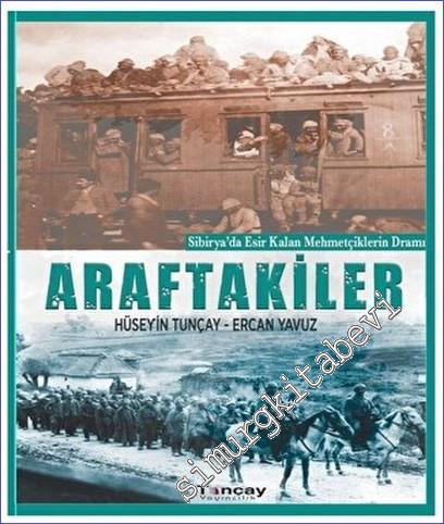 Araftakiler: Sibirya'da Esir Kalan Mehmetçilerin Dramı -        2023
