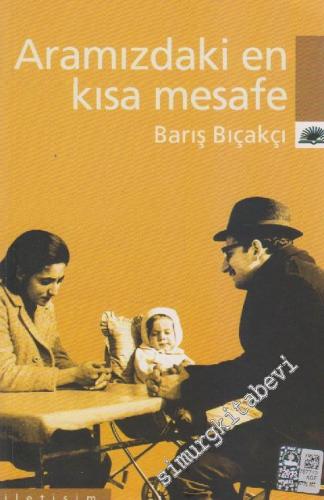 Aramızdaki En Kısa Mesafe -