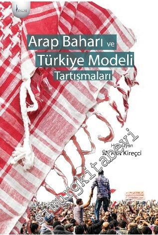 Arap Baharı ve Türkiye Modeli Tartışmaları -