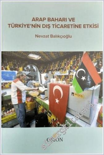 Arap Baharı ve Türkiye'nin Dış Ticaretine Etkisi -        2020