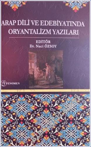 Arap Dili ve Edebiyatında Oryantalizm Yazıları -        2024