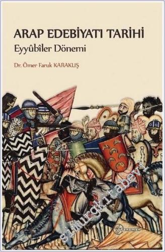 Arap Edebiyatı Tarihi Eyyubiler Dönemi -        2025