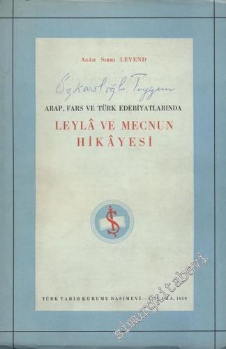 Arap, Fars ve Türk Edebiyatlarında Leyla ve Mecnun Hikayesi