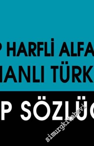 Arap Harfli Alfabetik Osmanlı Türkçesi Cep Sözlüğü -        2012