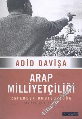 Arap Milliyetçiliği: Zaferden Umutsuzluğa -        2004