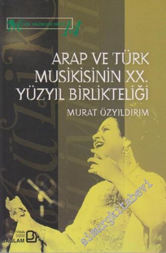 Arap ve Türk Musikisinin 20. Yüzyıl Birlikteliği