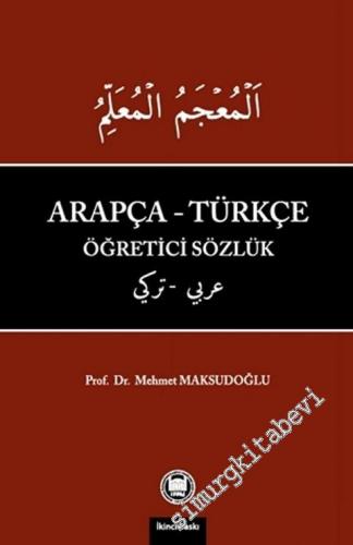 Arapça Türkçe Öğretici Sözlük -        2015