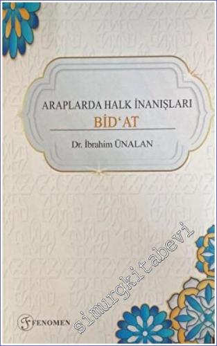 Araplarda Halk İnanışları Bidat -        2023