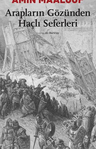 Arapların Gözünden Haçlı Seferleri -        2025