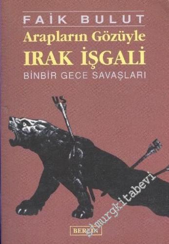 Arapların Gözüyle Irak İşgali: Binbir Gece Savaşları -        2003