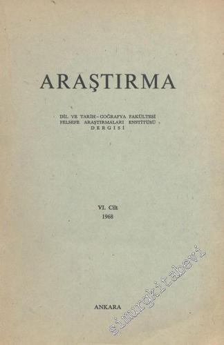 Araştırma - Dil ve Tarih - Coğrafya Fakültesi Felsefe Araştırmaları Enstitüsü Dergisi - Yıl: 1968, Cilt: 6