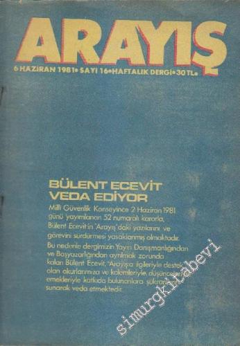 Arayış Haftalık Dergi - Sayı: 16      Haziran