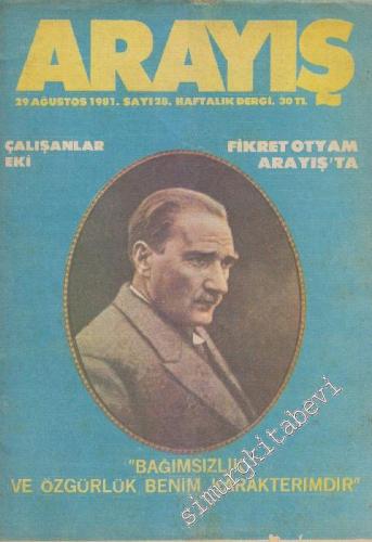 Arayış Haftalık Dergi - Sayı: 28      Ağustos