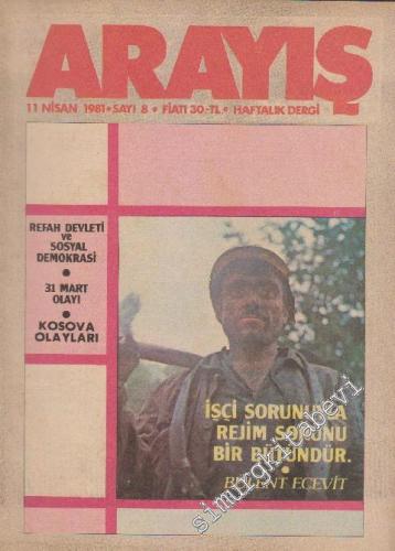 Arayış Haftalık Dergi - Sayı: 8      Nisan