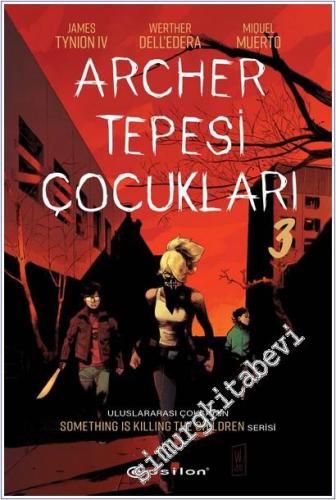 Archer Tepesi Çocukları - 3 - 2026