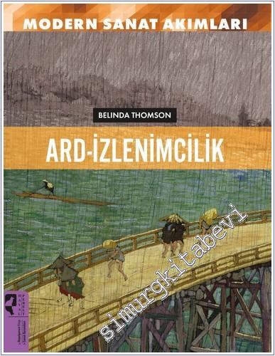 Ard-İzlenimcilik - Modern Sanat Akımları -        2025