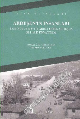 Ardeşen'in İnsanları: 1835 Nüfus Kayıtlarına Göre Ardeşen Sülale Envanteri -