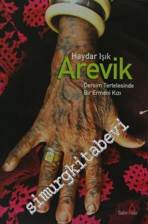 Arevik: Dersim Tertelesinde Bir Ermeni Kızı -