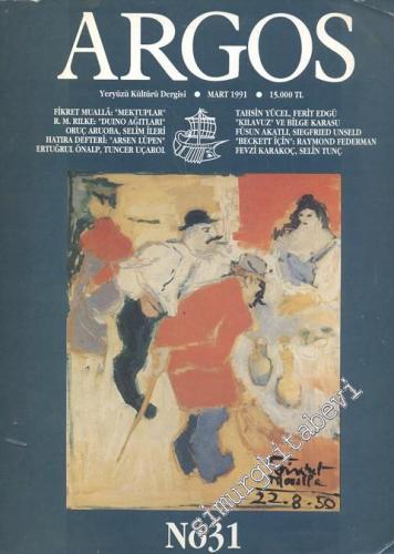 Argos - Yeryüzü Kültürü Dergisi -  Sayı 31      Mart 1991