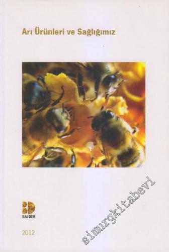 Arı Ürünleri ve Sağlığımız