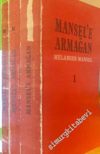 Arif Müfid Mansel'e Armağan 3 Cilt TAKIM -        1974
