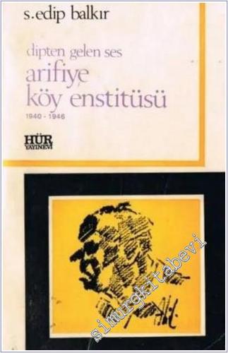 Arifiye Köy Enstitüsü: Dipten Gelen Ses -        1974