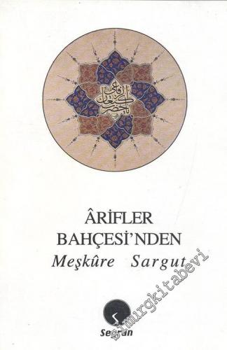 Arifler Bahçesi'nden -