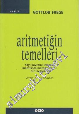 Aritmetiğin Temelleri: Sayı Kavramı Üzerine Mantıksal Matematiksel bir İnceleme -