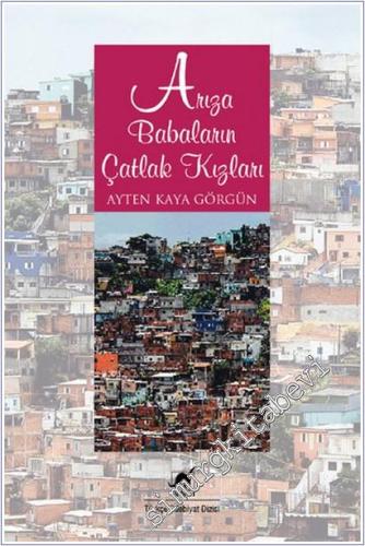 Arıza Babaların Çatlak Kızları -        2011