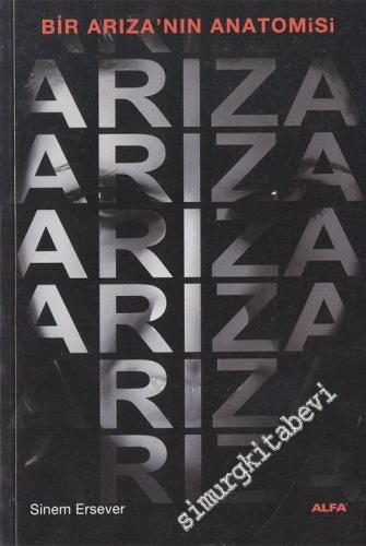 Arıza - Bir Arıza'nın Anatomisi -