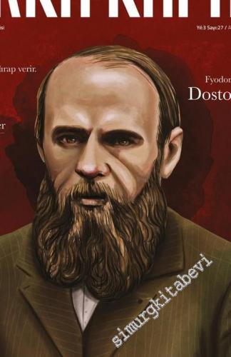 Arka Kapak Kitap ve Kültür Dergisi - Dosya: Dostoyevski - Sayı: 27 Yıl