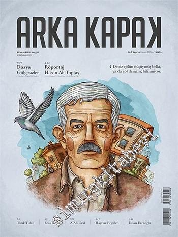 Arka Kapak Kitap ve Kültür Dergisi - Dosya: Gölgesizler ve Hasan Ali Toptaş - Sayı: 14      Kasım