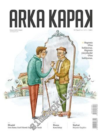 Arka Kapak: Kitap ve Kültür Dergisi - Dosya: Kara Kitap ve Orhan Pamuk üzerine - Sayı: 2      Kasım