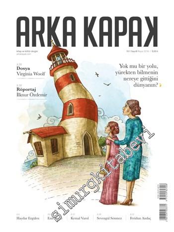 Arka Kapak Kitap ve Kültür Dergisi - Virginia Woolf  - Sayı: 8    Yıl: 1  Mayıs 2016
