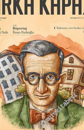 Arka Kapak Kitap ve Kültür Dergisi - Dosya: Yalnızız ve Peyami Safa - Sayı: 13      Ekim