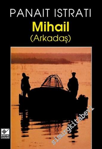 Arkadaş ( Mihail ) -        2004