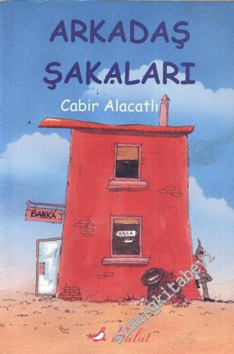 Arkadaş Şakaları -