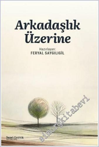 Arkadaşlık Üzerine -        2025