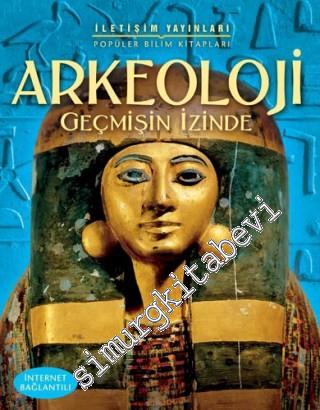 Arkeoloji: Geçmişin İzinde -        2010
