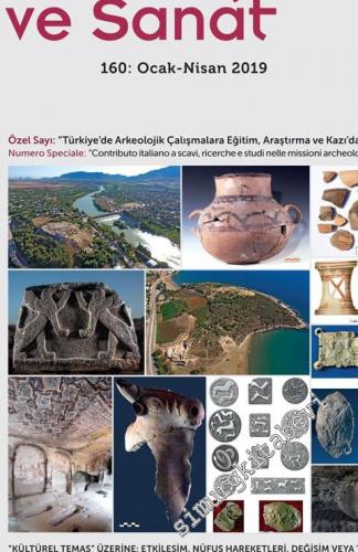Arkeoloji ve Sanat Dergisi = Journal Archaeology And Art - Kültürel Temas Üzerine Etkileşim Nüfus Hareketleri Değişim veya Ticaret - Sayı: 160      Ocak - Nisan