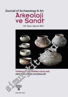 Arkeoloji ve Sanat Dergisi (Mayıs - Ağustos 2013): Yenikapı Kurtarma K