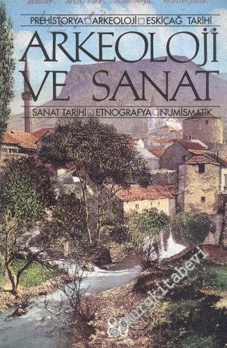Arkeoloji ve Sanat Dergisi: Prehistorya, Arkeoloji, Eskiçağ Tarihi, Sanat Tarihi, Etnografya, Numismatik - Sayı: 80      Eylül - Ekim