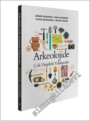 Arkeolojide Çok Disiplinli Yaklaşımlar -        2024