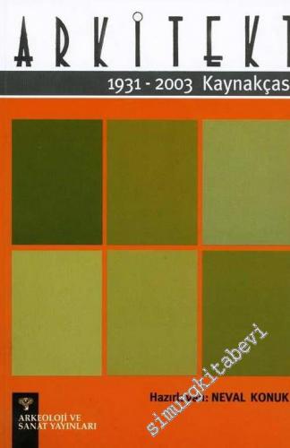 Arkitekt Kaynakçası 1931-2003 -        2004