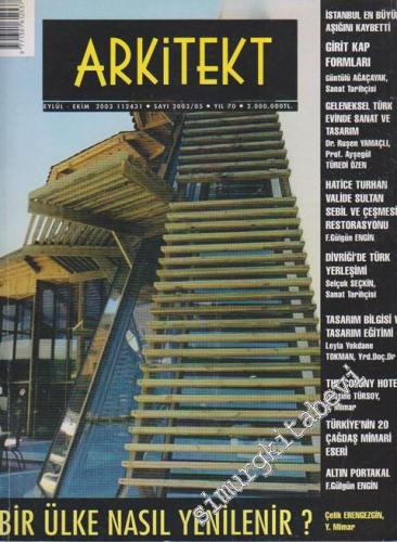 Arkitekt Mimarlık Şehircilik Turizm Dergisi - Dosya: Bir Ülke Nasıl Yenilenir? - 498    70  Eylül - Ekim
